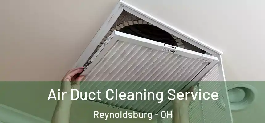Air Duct Cleaning Service Reynoldsburg - OH