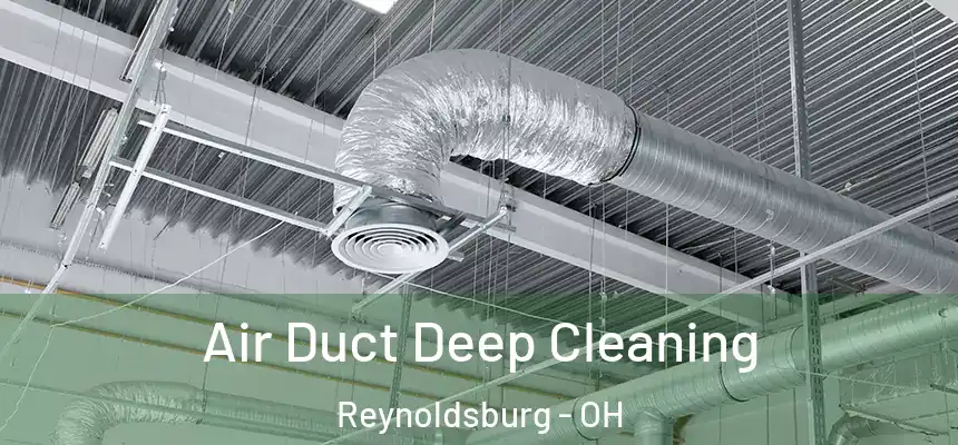  Air Duct Deep Cleaning Reynoldsburg - OH