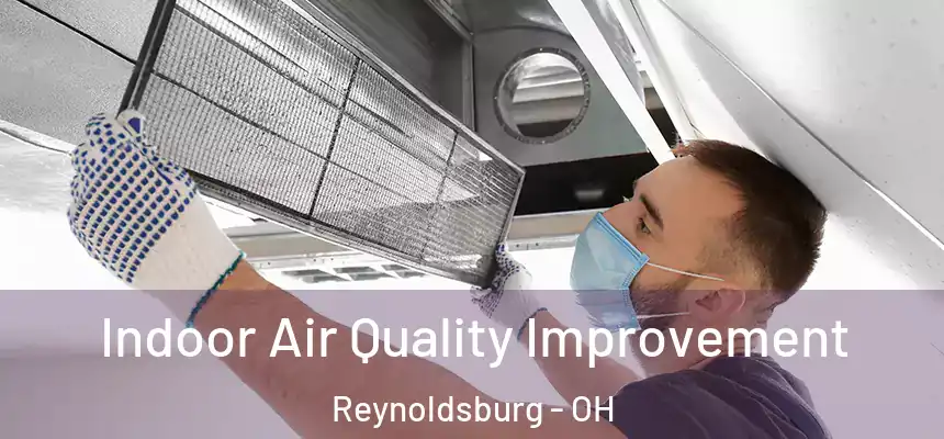  Indoor Air Quality Improvement Reynoldsburg - OH