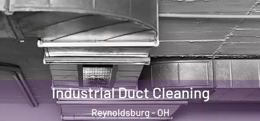  Industrial Duct Cleaning Reynoldsburg - OH