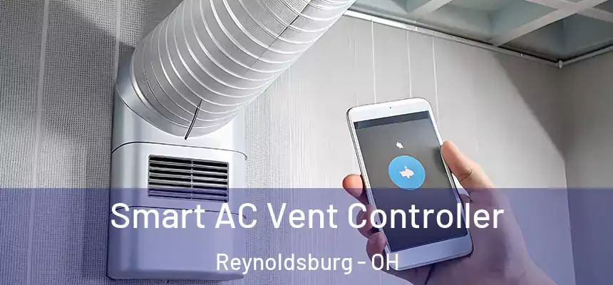 Smart AC Vent Controller Reynoldsburg - OH